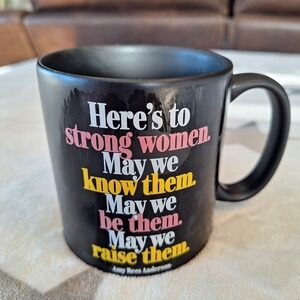Quotable‎ Mugs 2018 "Here's to Strong Women..." Spread The Words GD287